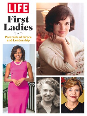 cover image of LIFE First Ladies